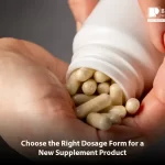 Choosing the right dosage form for a new supplement product based on formulation and consumer needs